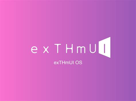 exthmui|exthmui os.